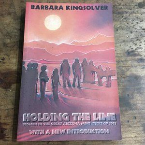 Holding the Line by Barbara Kingsolver